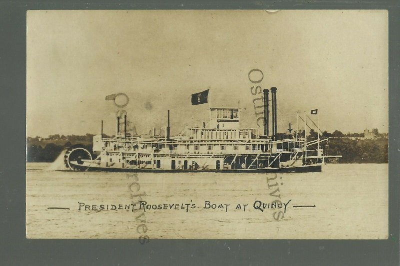 Quincy ILLINOIS RPPC '07 PRESIDENT ROOSEVELT Steamer STEAMBOAT MISSISSIPPI River