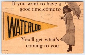 1910's FOR A GOOD TIME COME TO WATERLOO HUMOROUS FELT PENNANT ANTIQUE POSTCARD