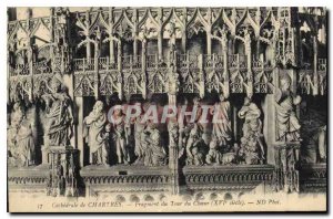 Postcard Old Cathedral of Chartres Fragment of Tower of century XVI Choir