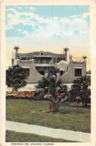 E5/ Hialeah Florida Fl Postcard c1940 Seminole Inn Building Hotel