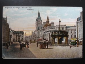 Aberdeen MARKET CROSS & MUNICPIAL BUILDING shows MARKET STALL - Old Postcard