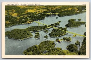 New York~Air View Of Thousand Islands Bridge Canadian Span~Vintage Postcard