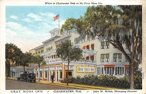 Gray Moss Inn John W Welch, Managing Director Clearwater FL 