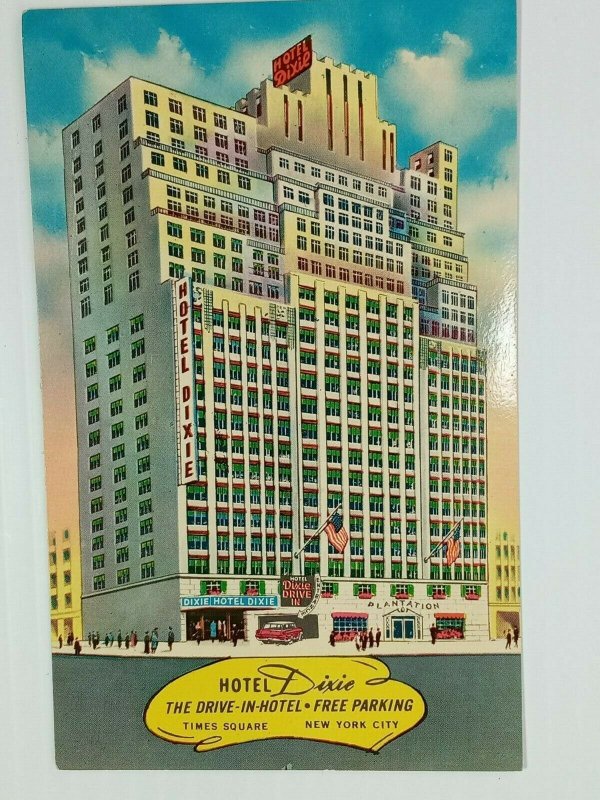 Vintage Postcard Hotel Dixie Drive-in-Hotel Time Square New York City NY