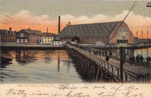 Navy Yard Bridge Kittery Maine 1906 postcard