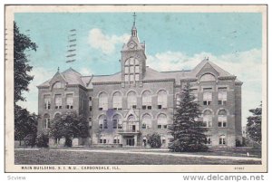 Main Building , S.I.N.U , Carbondale , Illinois , PU-1935