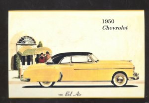 1950 CHEVROLET BEL AIR CAR DEALER ADVERTISING POSTCARD '50 CHEVY YELLOW CARS