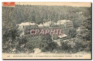 Old Postcard Bagnoles de L'Orne Grand Hotel to the thermal baths