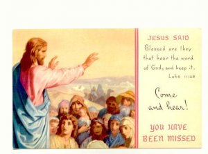 Bible Quote, Luke 11:28 Jesus Said, You Have Been Missed, Come and Hear