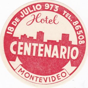 Uruguay Montevideo Hotel Centenario Vintage Luggage Label sk2904