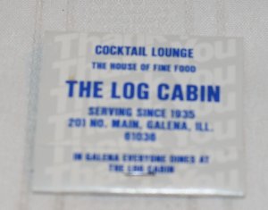 The Log Cabin Restaurant Galena Illinois 30 Strike Matchbook