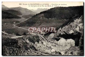 Old Postcard Carrieres Bagneres de Luchon Road Carriere marble Campan and the...