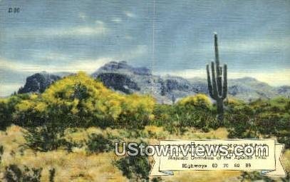 Superstition Mountain - Apache Trail, Arizona AZ
