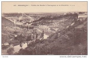 BESANCON, Vallee du Doubs a Tarragnoz et la Citadelle, Franche-Comte, France,...