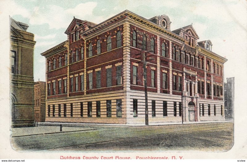 POUGHKEEPSIE , New York , 00-10s; Dutchess County Court House