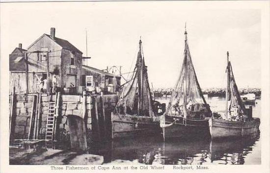 Massachusetts Rockport Three Fishermen Of Cape Ann At The Old Wharf Albertype