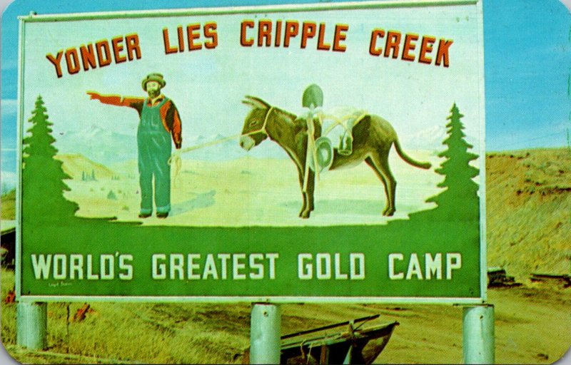 Colorado Cripple Creek Roadside Sign Yonder Lies Cripple Creek