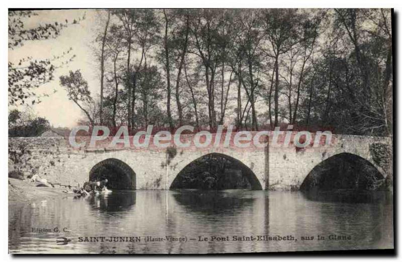 Postcard Old Saint Junien (Haunte Vienna) The Pont Saint Elizabeth on Glane