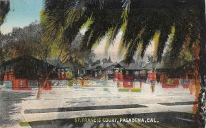 ST. FRANCIS COURT Pasadena, CA Bungalows ca 1910s M. Rieder Vintage Postcard 