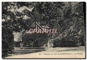 Postcard Old water mill Hamlet of Chantilly park