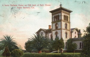 Vintage Postcard 1910's Santa Barbara Home on Hill Back of Bath House California