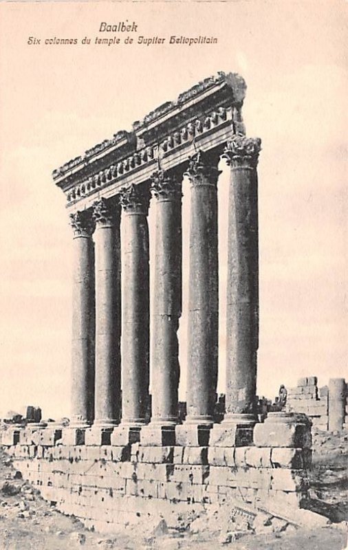 Six Colonnes du Temple de Jupiter Beliopolitain Baalbek, Lebanon , Carte Post...