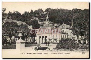 Uriage les Bains - L & # 39Etablissement Thermal - Old Postcard