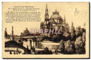 Postcard Old Eure et Loir Dreux historic Chapel St. Louis Sepalture Family Or...