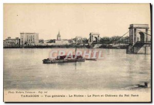 Old Postcard Tarascon general view on the Rhone Bridge and Chateau du Roi Ren...