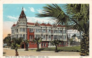 J47/ Ventura California Postcard c1920s Hotel De Leon Coast Highway 363