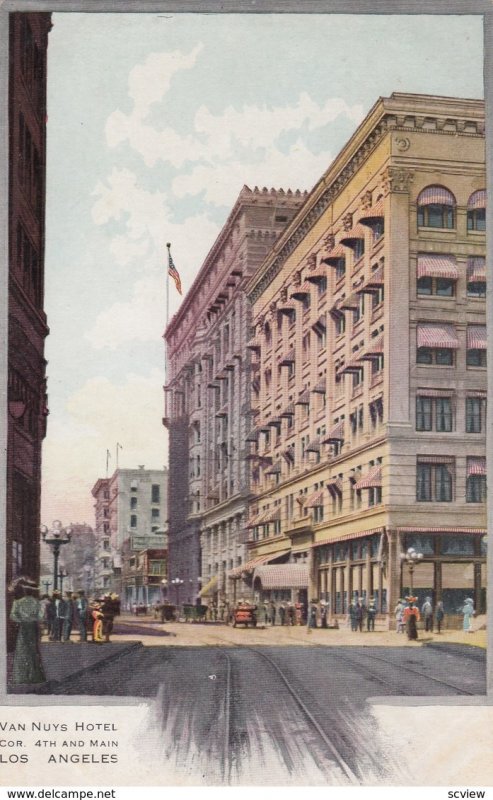 LOS ANGELES , California , 00-10s ; Van Nuys Hotel , Cor. 4th & Main