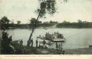 c1907 Postcard; Raft Ferry Crossing the Sacramento River near Sacramento CA