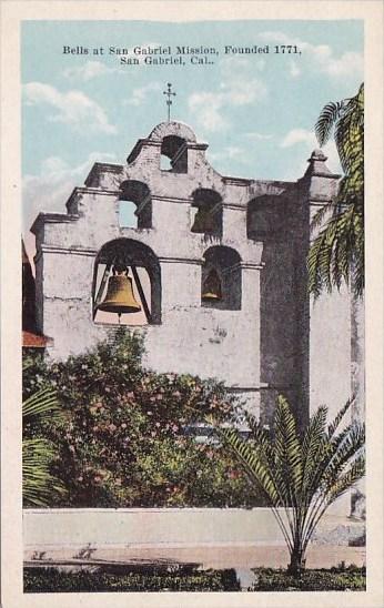 Bells At San Gabriel Mission Founded 1771 San Gabriel California