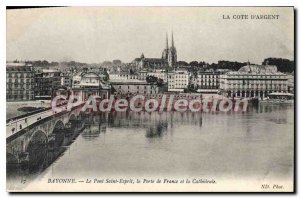 Postcard Old Bayonne Bridge Holy Spirit Porte de France and the Cathedral