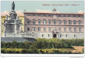 PALERMO, Sicilia, Italy, 1900-1910's; Palazzo Reale E Mon. a Filippo 5o