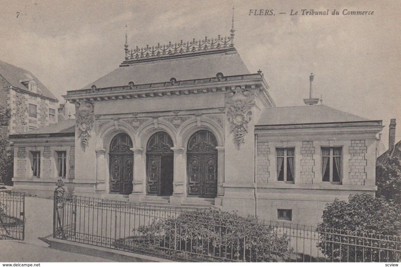 FLERS , France , 00-10s ; Le Tribunal du Commerce