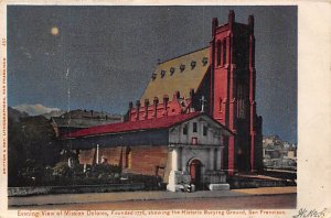 Evening View of Mission Dolores San Francisco CA