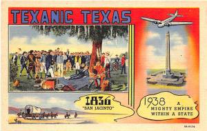 Texanic TX 1836 San Jacinto 1938 Mighty Empire Within A State Linen Postcard