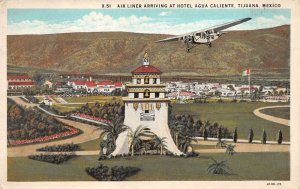 Tijuana Mexico Hotel Agua Caliente Air Liner Airplane Arriving Postcard AA84776