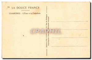 Chartres Old Postcard L & # 39Eure and the cathedral