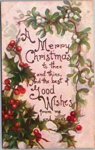 Postcard Merry Christmas to Thee Good Wishes from me and mine holly and berries