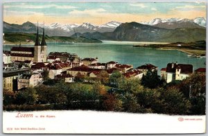 Luzern U. Die Alpen Lucerne Switzerland Buildings Lake & Mountains Postcard
