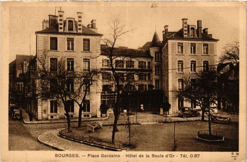 CPA Bourges - Place Gordaine - Hotel de la Boule d'Or (634331)