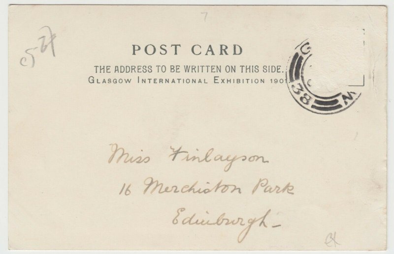 Glasgow International Exhibition Entrance PPC To Miss Finlayson, Edinburgh