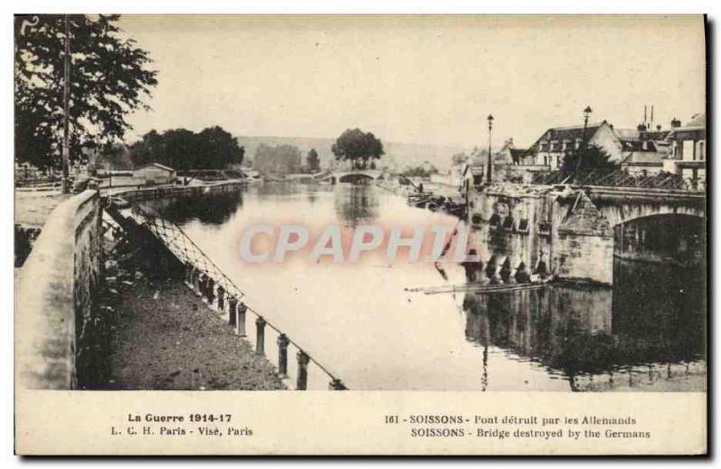 Old Postcard Army Soissons Bridge destroyed by Allenands