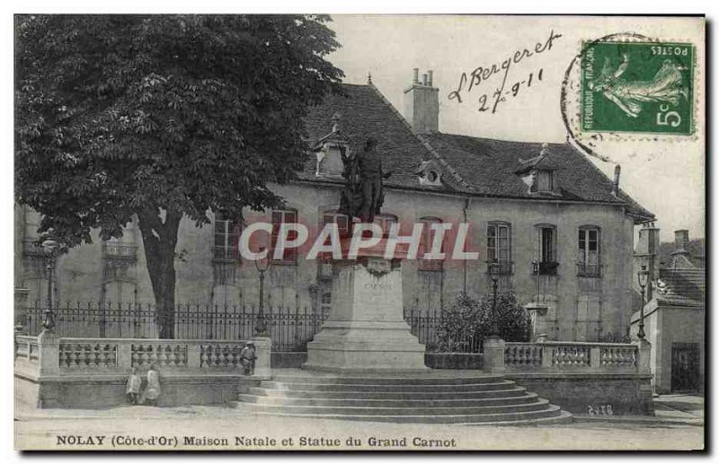 Old Postcard Nolay birthplace and the Great Statue Carnot