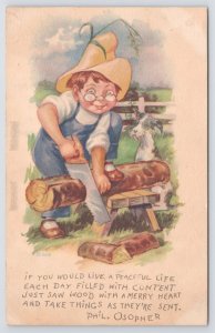 Greetings~Boy Sawing at Log & Poem By Phil Osopher~1916 Postcard 