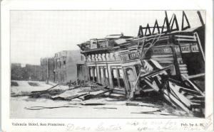 SAN FRANCISCO,  CA     VALENCIA  HOTEL  After the 1906  EARTHQUAKE  Postcard