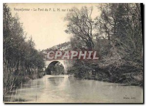 Old Postcard Roquefavour P Bridge L M on the Arc