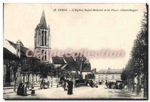 Old Postcard Creil Church St Medard and Place Albert Dugue